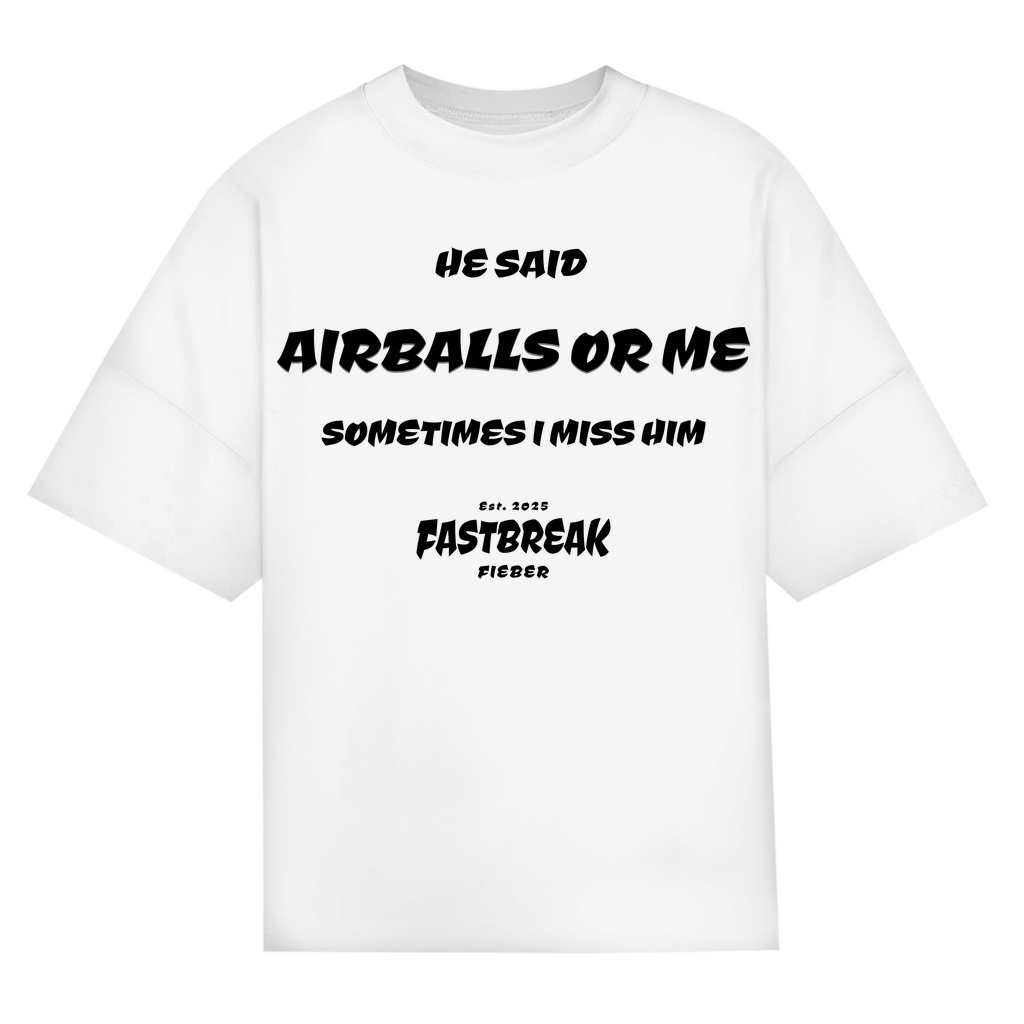 HE SAID - Oversize T-Shirt